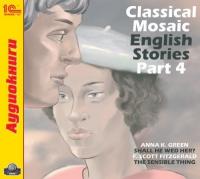 Classical Mosaic. English Stories. Part 4